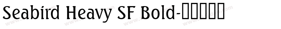 Seabird Heavy SF Bold字体转换